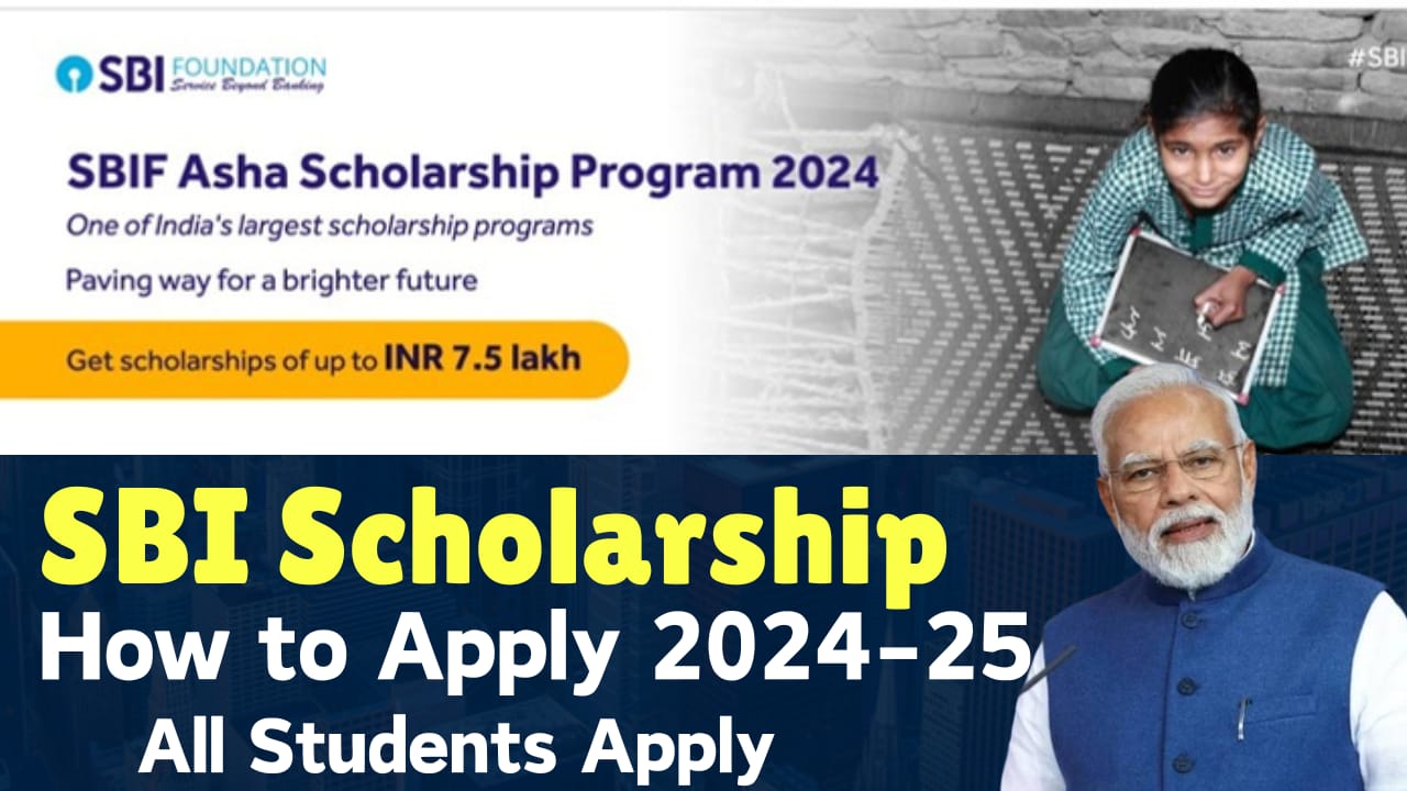 SBI Asha Scholarship 2024 Online Apply For 6th to10th, 12th and UG & PG Students | Amount 7.5 Lakhs